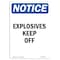 Signmission Safety Sign, OSHA Notice, 7" Height, Explosives Keep Off Sign, Portrait OS-NS-D-57-V-12282 - alternate 1